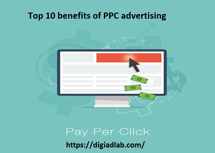 Top 10 benefits of PPC advertising